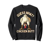 Guess What Chicken Butt Chicken Lover Funny Chicken Meme Sweatshirt
