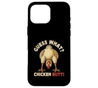 Guess What Chicken Butt Meme Funny Chicken Farmer Case for iPhone 16 Pro Max