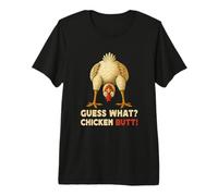 Guess What Chicken Butt Meme Funny Chicken Farmer Premium T-Shirt