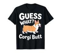 Guess What Corgi Butt T-Shirt