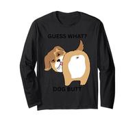 Guess What Dog Butt Kitty Adult Humor Sarcastic Fun Long Sleeve T-Shirt