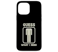 Guess What I Need Head Graphic Case for iPhone 13 Pro Max