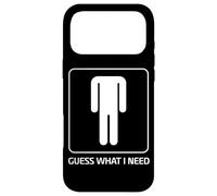 Guess What I Need Humor For Men Case for iPhone 17 Pro Max
