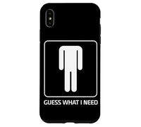 Guess What I Need Humor For Men Case for iPhone XS Max