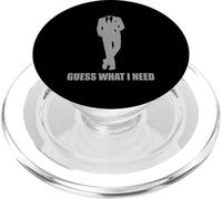 Guess What I Need Sarcastic Humor PopSockets PopGrip for MagSafe