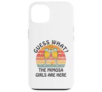 Guess What? Mimosa Girls Are Here - Retro Brunch Party Squad Case for iPhone 13