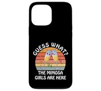Guess What? Mimosa Girls Are Here - Retro Brunch Party Squad Case for iPhone 13 Pro Max