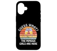Guess What? Mimosa Girls Are Here - Retro Brunch Party Squad Case for iPhone 16