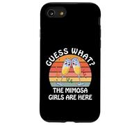 Guess What? Mimosa Girls Are Here - Retro Brunch Party Squad Case for iPhone SE (2020) / 7/8