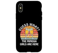 Guess What? Mimosa Girls Are Here - Retro Brunch Party Squad Case for iPhone X/XS