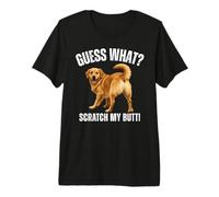 Guess What Scratch My Butt Golden Retriever Funny Dog Premium T-Shirt