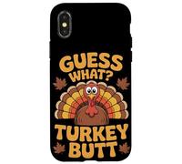 Guess What Turkey Butt Thanksgiving Case for iPhone X/XS