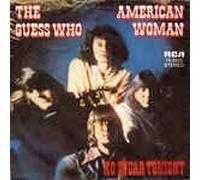 GUESS WHO - American Woman/No Sugar Tonight(7" Vinyl Single)(1970)(RCA 74-0325)