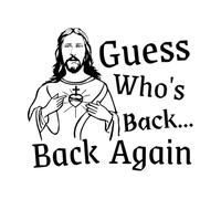 Guess who Back Back Again Jesus Christ Design Lettering Stickers 42x48.7cm Tattoo Culture Black