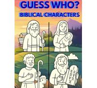 GUESS WHO? Biblical characters coloring book: Ages 6+