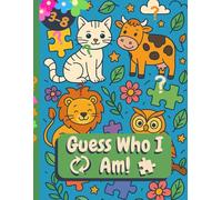 Guess Who I Am? Animal Riddles and Coloring Fun: Animal Riddles and Coloring Fun. Educational activity book for kids ages 3-8