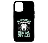 Guess Who Really Runs This Dental Office Dental Assistant Case for iPhone 12/12 Pro