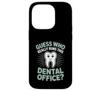 Guess Who Really Runs This Dental Office Dental Assistant Case for iPhone 14 Pro