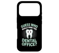 Guess Who Really Runs This Dental Office Dental Assistant Case for iPhone 17 Pro