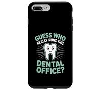 Guess Who Really Runs This Dental Office Dental Assistant Case for iPhone 7 Plus/8 Plus