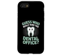Guess Who Really Runs This Dental Office Dental Assistant Case for iPhone SE (2020) / 7/8