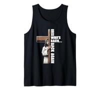 Guess Who s Back Back Again Jesus Good Friday Easter Day Tank Top