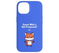 Guess Who’s Not Prepared? Me Fox Case for iPhone 14