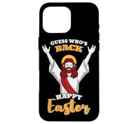 Guess Who's Back Happy Easter Is About Jesus Case for iPhone 16 Pro Max