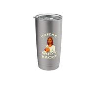 Guess Who's Back Jesus Christ Catholic Easter Sunday Stainless Steel Insulated Tumbler