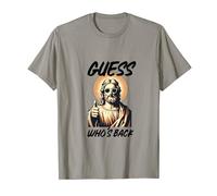 Guess Who's Back Jesus Christ Humorous Religious Funny T-Shirt