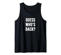 Guess Who's Back? Tank Top