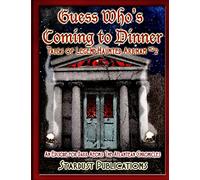 Guess Who's Coming to Dinner: Tales of Legend-Haunted Arkham #2