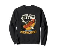 Guess Who's Getting Circumcised Unhinged Gen Z Brainrot Meme Sweatshirt
