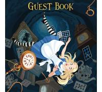 Guest Book: Alice In Wonderland Falling Down Hole Edition