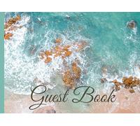 Guest Book: Basic Guest Book For All Your Memorable Events and Rental Accommodations: Airbnb; Guest House; Bed and Breakfast; Ocean Theme; Parties; Receptions.