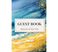 Guest Book: Beach House Vacation Home Book for Registry, Comments and Favorite Memories, Elegant Watercolor Ocean Waves Design, Hardcover and Paperback for Airbnb, VRBO and Coastal Rentals