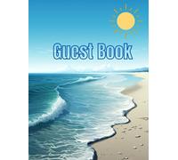 Guest Book: Beach, Summer Theme Guest Feedback Comment Book - Ideal for holiday rental, hotel, bed and breakfast, beach house (Large)