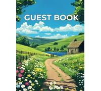 Guest Book: Collect your Visitor Comments and Recommendations Perfect for a Holiday Home, Country House or Cottage, Rental Property, B&B or Hotel. Countryside: Lakes and Mountains Theme