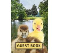 Guest Book: Cute Good Baby Duck Pages For All Ages (Color Edition)