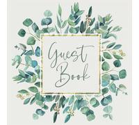 Guest Book: Elegant Boho Chic Green Blue Eucalyptus Floral Lined Guestbook Keepsake