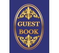Guest Book for every occasion: An elegant memory and wish book to cllect memories, photos, warm words and congratulations from participants in event or celebration