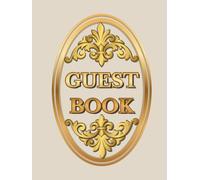 Guest Book for every occasion: An elegant memory and wish book to cllect memories, photos, warm words and congratulations from participants in event or celebration