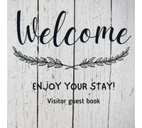 Guest Book for Vacation Home, Visitor Guest Book Enjoy Your Stay, Welcome Book for Vacation Rentals, Beach House, Airbnb Guest Book, Bed & Breakfast - Log Guest Book - 8.5 x 8.5 Inch