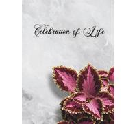 Guest Book: Funeral Guest Book, Burgundy Coleus Celebration of Life Book - A Striking Botanical Guest Registry for Memorial Gatherings, Garden Tributes & Vibrant Legacies