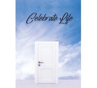 Guest Book: Funeral Guest Book, Celestial Door Celebration of Life Book - A Heavenly Guest Registry for Memorial Services, Angelic Tributes & Joyful 'Celebrate Life' Moments