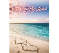 Guest Book: Funeral Service Guest Book, Sunset Hearts Memorial Book - A Beachside Guest Registry for Coastal Services, Eternal Love & 'Forever in Our Hearts' Tributes