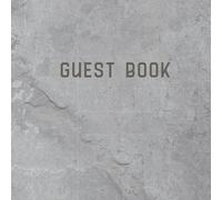 Guest Book: Gray Visitor Guest Book for Vacation Homes with Prompts for Visitors to sign Perfect for Bed and Breakfasts Lodges Cabins Holiday Homes ... | A Great Guest Comment Book - Slate Grey