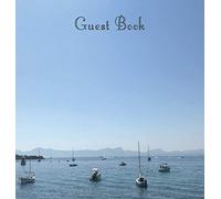 Guest Book, Guests Comments, Visitors Book, Vacation Home Guest Book, Beach House Guest Book, Comments Book, Visitor Book, Colourful Guest Book, ... Holiday Guest Book, Sea and Boats (Hardback)