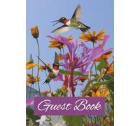 Guest Book: Hummingbird Graphics Every Page Make This An Attractive Charming Birds Welcome Book For Airbnb, Rental Property, Guest House, Vacation ... Cabin Or Beach House (Color Edition)