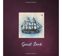 Guest Book: Nautical Guests Comments for Visitors, Vacation Home,Vacation rentals, Beach House and Family Holiday Guest Book